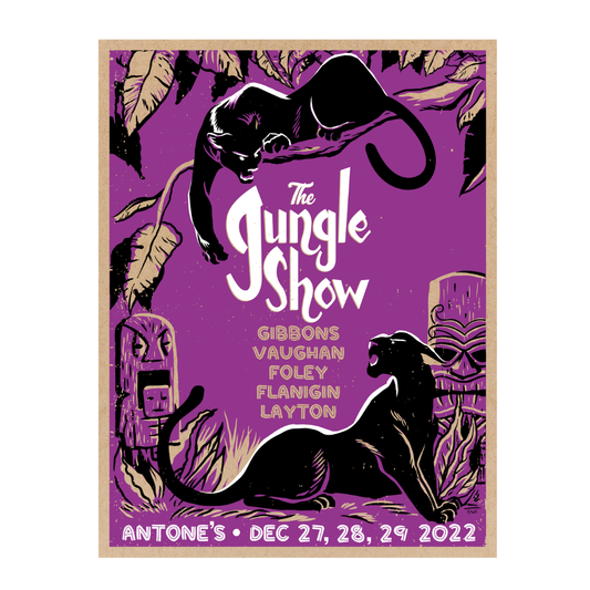 2022 - The Jungle Show - SIGNED Poster - 20” x 26"