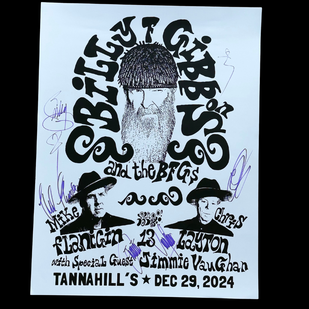 2024 - Billy F Gibbons & The BFG's with Jimmie Vaughan at Tannahill's - SIGNED Poster - 20” x 26"
